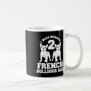 War Normal 2 französische Bulldogs vor Animal Dog  Kaffeetasse