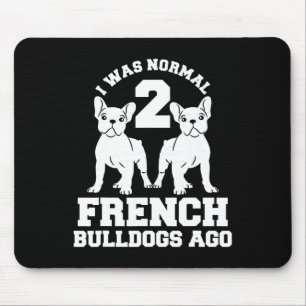 War Normal 2 französische Bulldogs vor Animal Dog  Mousepad