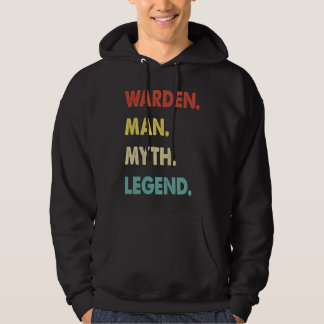 Warden Man Myth Legend  1 Hoodie
