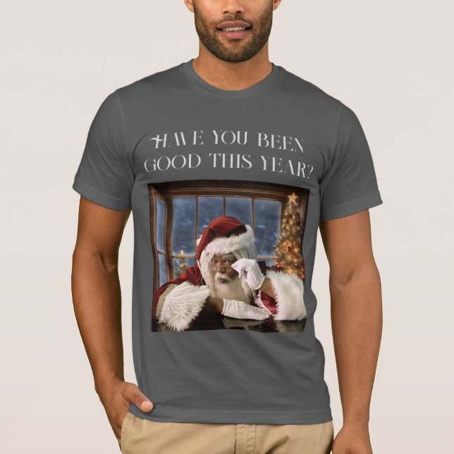 Waren Sie in diesem Jahr gut? Santa Hoodie T-Shirt (Vorderseite)