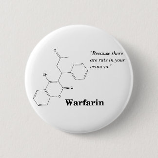 Warfarin (Blut dünner) Button