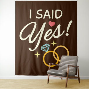 Warm Brown sagte ich Yes Engagement Party Wandteppich