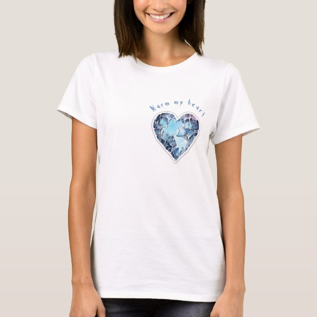 Warm my heart, personalisiert T-Shirt (Vorderseite)