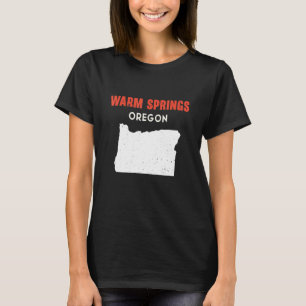 Warm Springs Oregon USA Staat America Travel Orego T-Shirt