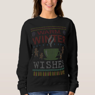 Warm Winter Grüße heißen Tee Kaffee Ugly Christma