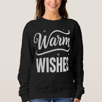 Warm Wishes Festive Winter Sweatshirt