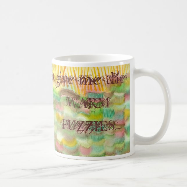 Warme Fuzzies Kaffee-Tasse Kaffeetasse (Rechts)