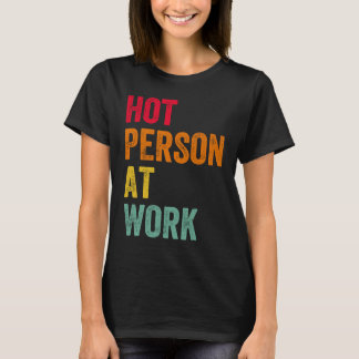 Warme Person am Arbeitsplatz 4 T-Shirt