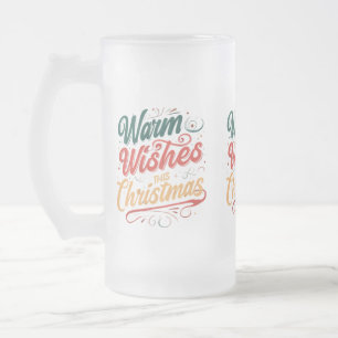 Warme Wünsche Dieses Weihnachten - Mattierte Glass Mattglas Bierglas