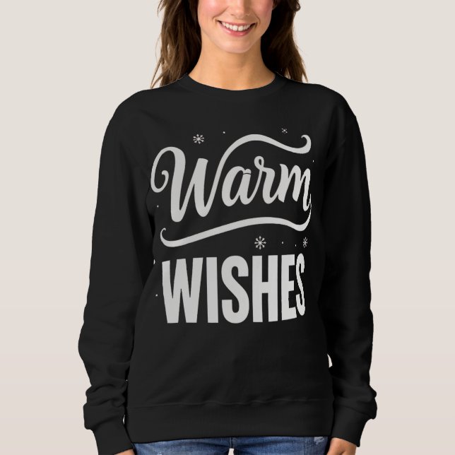 Warme Wünsche Festlicher Winter Sweatshirt (Vorderseite)