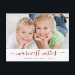 Warmwünscht Script Weihnachts-Fotokarte Feiertagspostkarte<br><div class="desc">Herzliche Wünsche - Frohe Weihnachtsferien Hand Schreiben Script Rot und Weiß Familie Foto Card. Foto und Text dieses handgeschriebenen Skripts Typografie Skript können aktualisiert und mit Ihrem Foto und Familiennamen angepasst werden.</div>