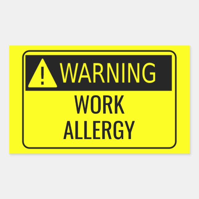 Warnarbeit Allergy Funny Rechteckiger Aufkleber (Vorderseite)