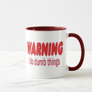 WARNEN Ich tue dumme Dinge Tasse