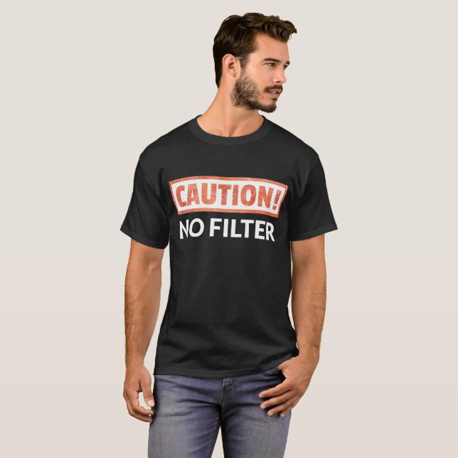 WARNEN Sie keinen Filter-T - Shirt (Vorne ganz)