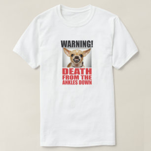 WARNEN! TOD VON DEN ANKELN NACH UNTEN. ANGRY CHIUA T-Shirt