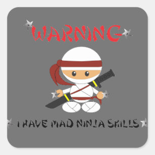 Warnend habe ich wütende Ninja Fähigkeiten - Quadratischer Aufkleber