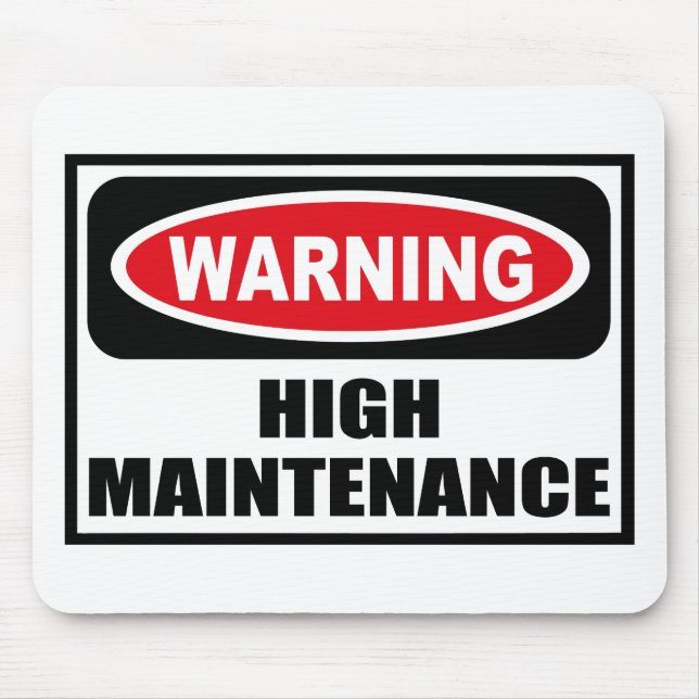 Warnende HOHE WARTUNG Mousepad (Vorne)