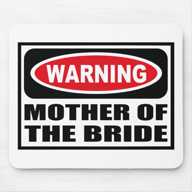 Warnende MUTTER der BRAUT Mousepad (Vorne)