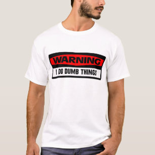 warnende stumme Sachen T-Shirt