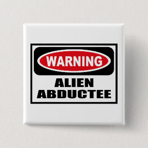 Warnender ALIENABDUCTEE Knopf Button