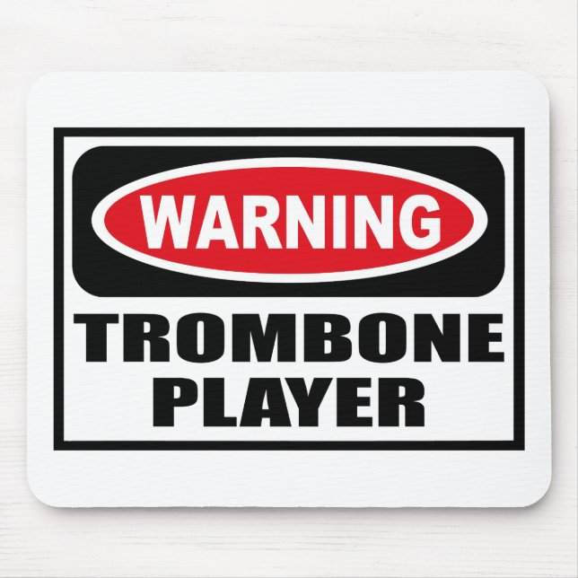 Warnender TROMBONE-SPIELER Mousepad (Vorne)