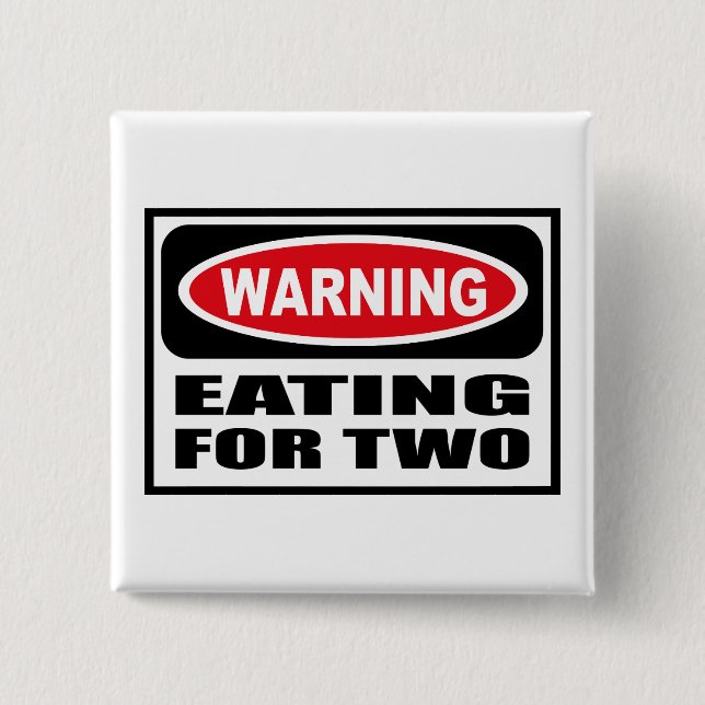Warnendes ESSEN FÜR Knopf ZWEI Button (Vorderseite)