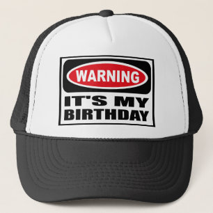 Warnendes ITIS MEIN GEBURTSTAG Hut Truckerkappe