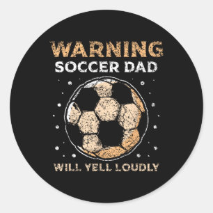 Warner Soccer Vater Will Yell Louly Daddy Player F Runder Aufkleber