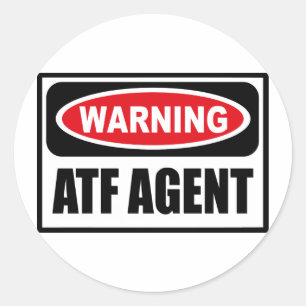 Warnhinweis auf ATF-AGENT-Aufkleber Runder Aufkleber