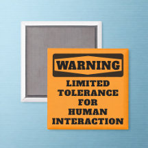 Warnhinweis Büro Humor-Magnet mit begrenzter Toler