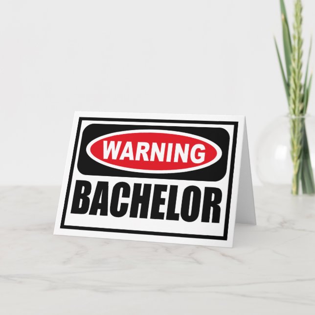 Warnhinweis für BACHELOR-Grußkarte Karte (Vorderseite)