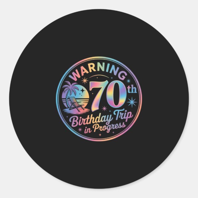 Warning 70th Birthday Trip In Progress Bday 70 Yea Runder Aufkleber (Vorderseite)