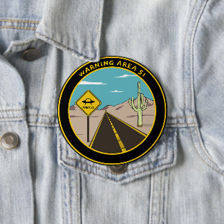 Warning Area 51 Nevada USA - Alien Lover Gift Idea Button