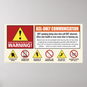 Warning! ASL only. Voices off poster. Poster