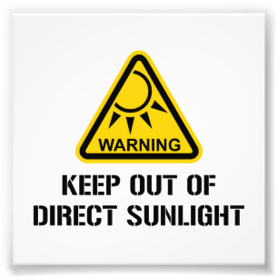 WARNING - behalten Sie aus direktem Sonnenlicht Fotodruck
