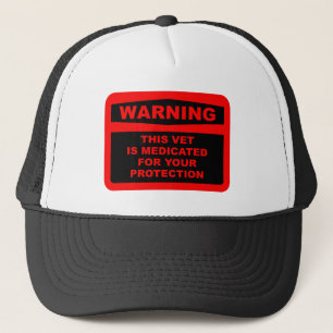 WARNING: DIESER TIERARZT IST FÜR IHREN SCHUTZ TRUCKERKAPPE