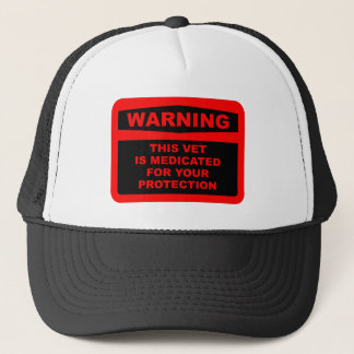 WARNING: DIESER TIERARZT IST FÜR IHREN SCHUTZ TRUCKERKAPPE