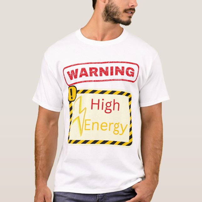 Warning: High Energy T-Shirt (Vorderseite)