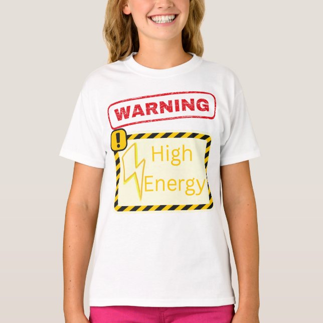 Warning: High Energy T-Shirt (Devant)