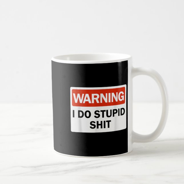 Warning I Do Stud Funny Warning I Do Stud  Kaffeetasse (Rechts)