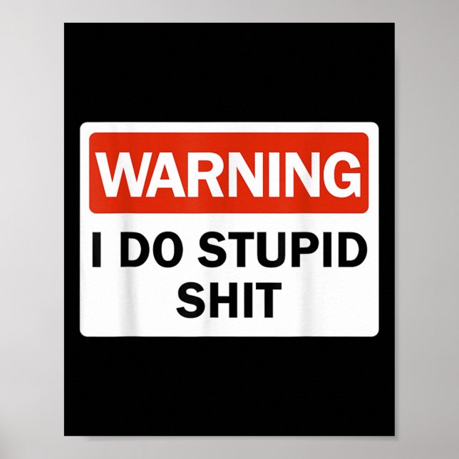 Warning I Do Stud Funny Warning I Do Stud  Poster (Vorne)