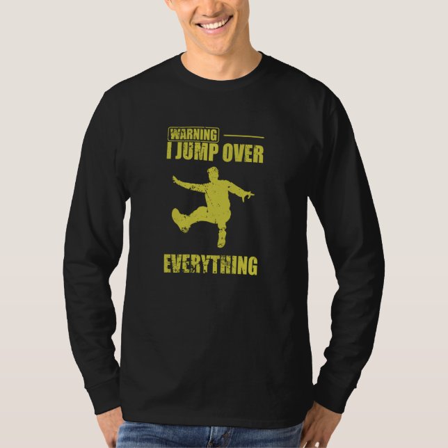 Warning I jump over Everything Parkour Sport T-Shirt (Vorderseite)