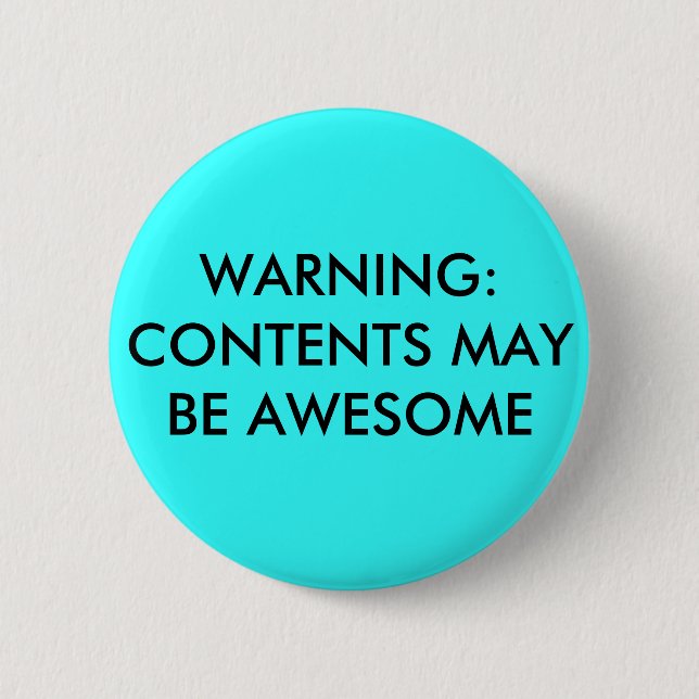 WARNING: INHALT KANN FANTASTISCH SEIN BUTTON (Vorderseite)