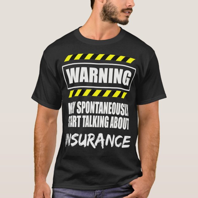 Warning Insurance Passion T Shirt  (Vorderseite)