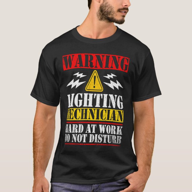 Warning Lightning Technician at Work Do Not Distur T-Shirt (Vorderseite)