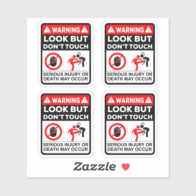 Warning Look But Don’t Touch Vinyl Stickers (Feuille)