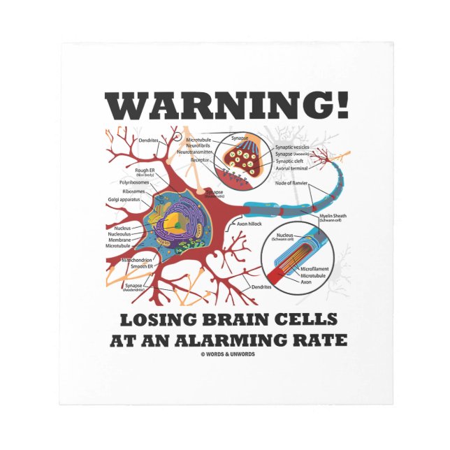 Warning! Losing Brain Cells at an Alarming Rate Notizblock (Vorderseite)