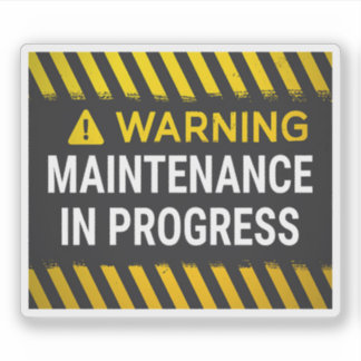 Warning Maintenance in Progress Sign Aufkleber