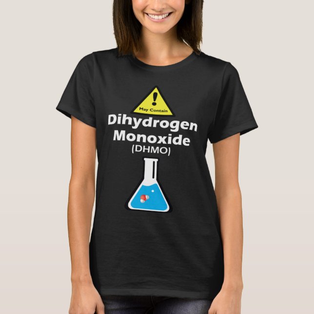 Warning may contain DHMO  Science Teacher H2O Pun T-Shirt (Vorderseite)
