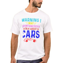 Warning May Spontaneously Talk About Cars